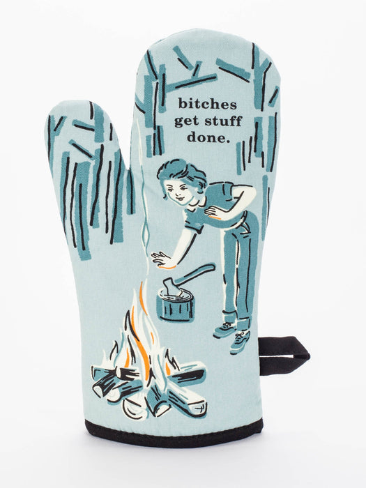 Bitches Get Stuff Done Oven Mitt - LOCAL FIXTURE