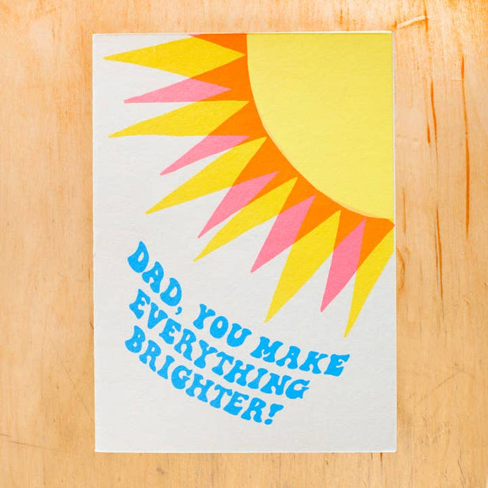 Dad Brighter Greeting Card - LOCAL FIXTURE