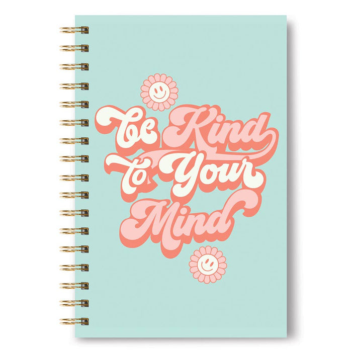 Be Kind To Your Mind Medium Spiral Notebook