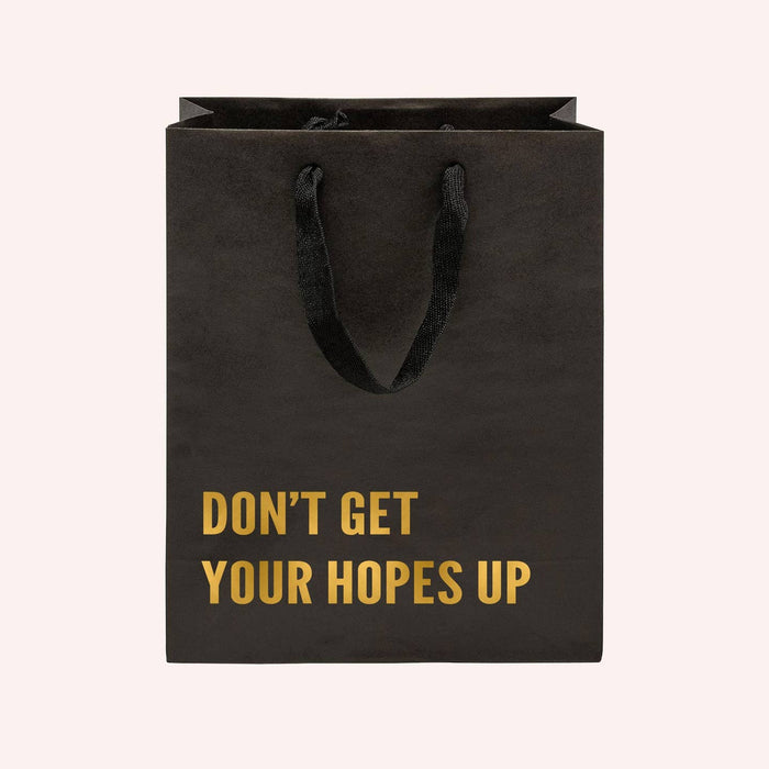 Don't Get Your Hopes Up Funny Gift Bag