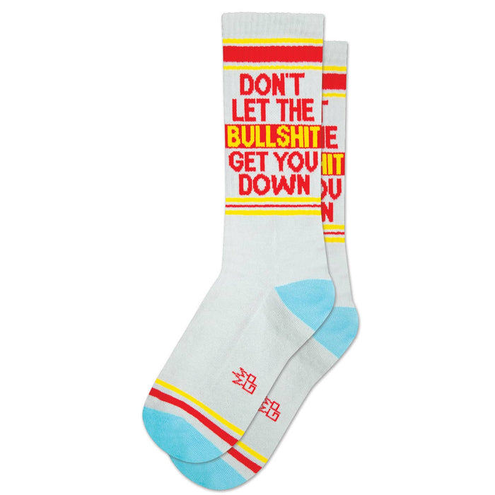 Don't Let the Bullshit Get You Down Gym Crew Socks