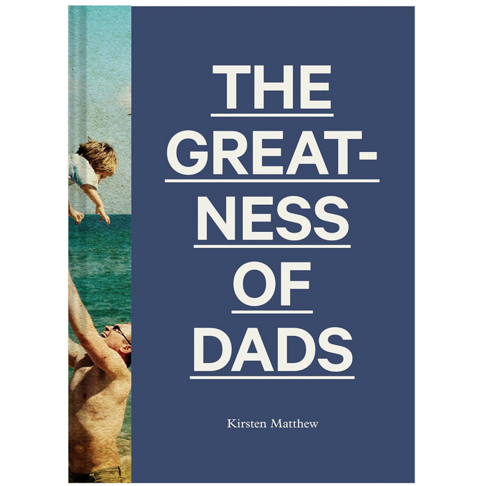 The Greatness of Dads - LOCAL FIXTURE