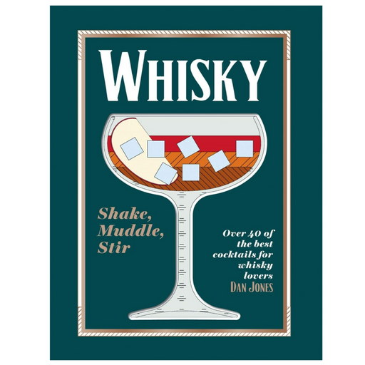 Whiskey: Shake, Muddle, Stir - LOCAL FIXTURE