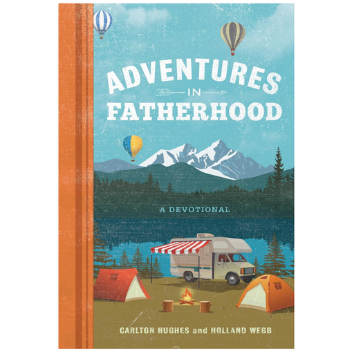 Adventures in Fatherhood: A Devotional - LOCAL FIXTURE