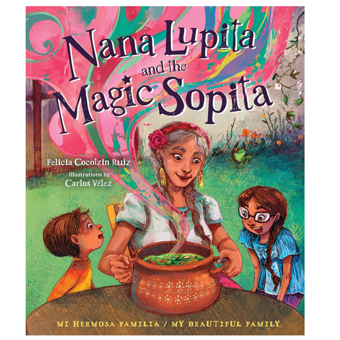 Nana Lupita and the Magic Sopita