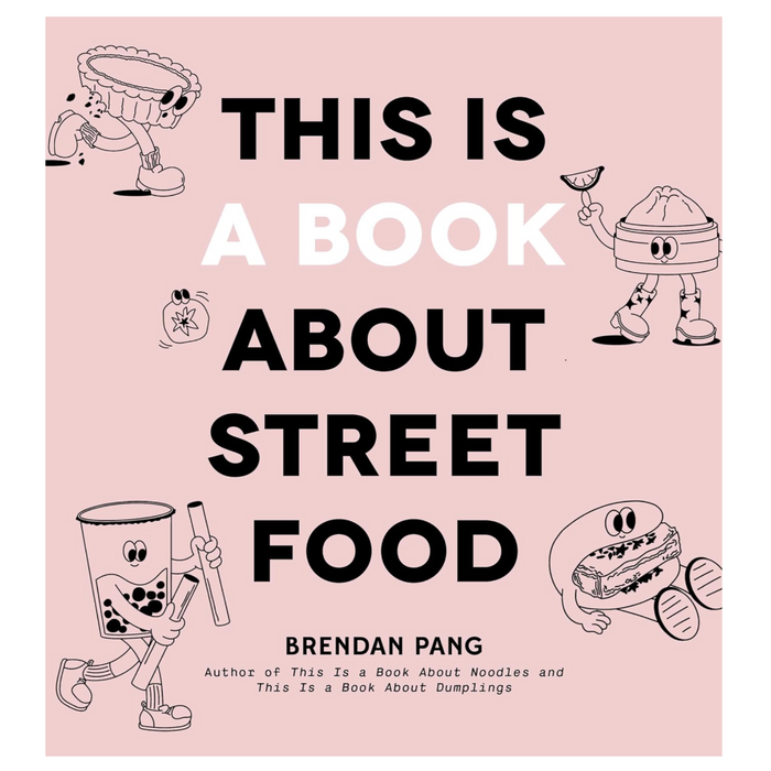 This Is a Book About Street Food