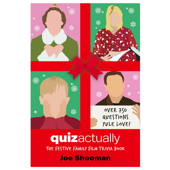 Quiz Actually: The Festive Family Film Trivia Book