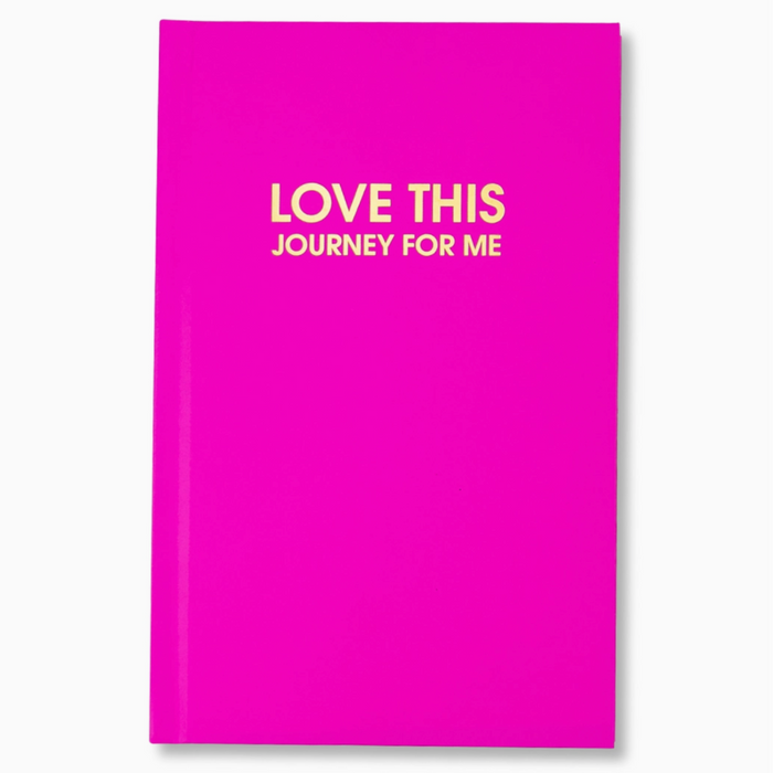 Love This Journey For Me | Daily Journal | Bright Hardcover