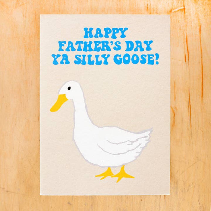 Silly Goose Dad Greeting Card - LOCAL FIXTURE