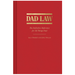 CHRONICLE BOOKS BOOK Dad Law: The Definitive Reference for All Things Dad