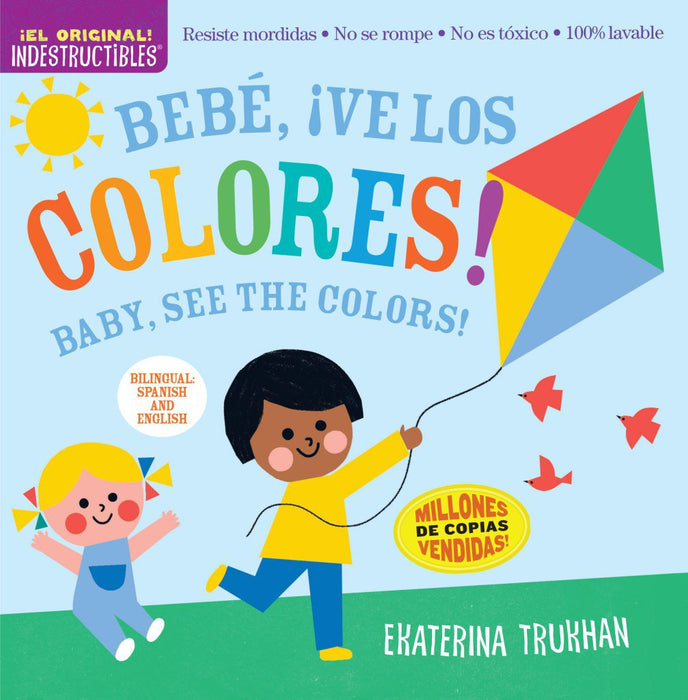 HACHETTE BOOK Indestructibles: Bebé, ¡ve los colores! / Baby, See the Colors!