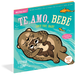 HACHETTE BOOK Indestructibles: Te amo, bebé / Love You, Baby