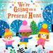 HACHETTE Books We're Going on a Present Hunt