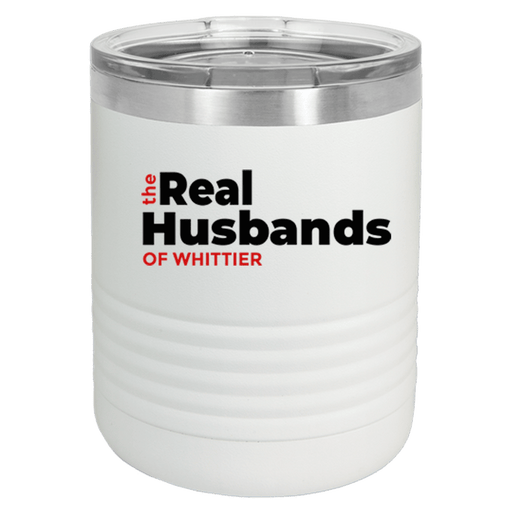 JOYSMITH TUMBLERS The Real Husbands of Whittier 10oz Drink Tumbler