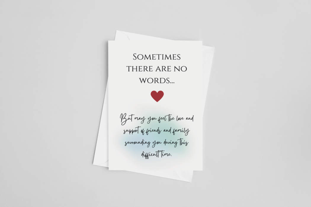 Sometimes There Are No Words Sympathy Greeting Card