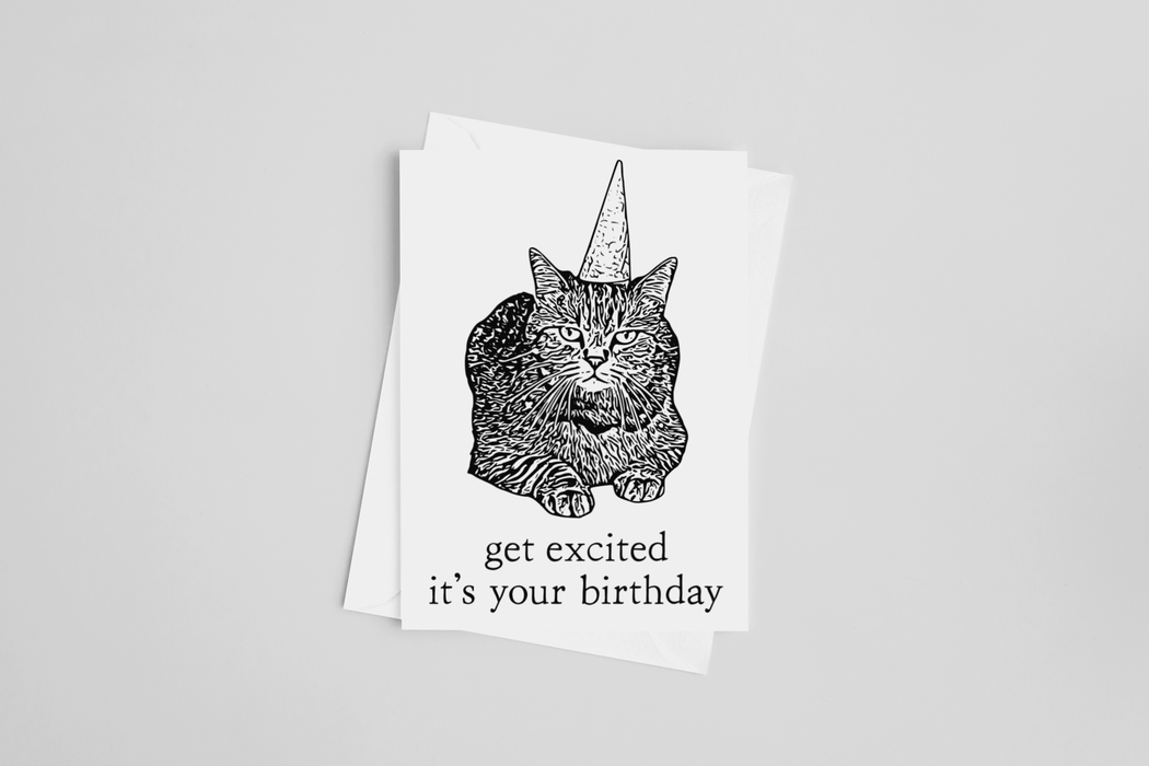 Get Excited it's Your Birthday Greeting Card