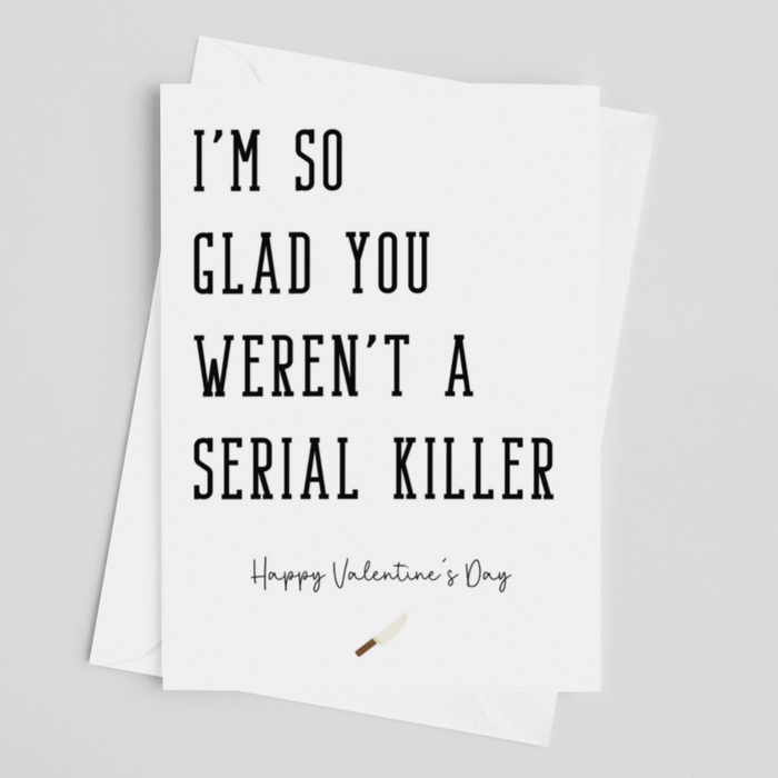 Serial Killer - Valentine's Greeting Card