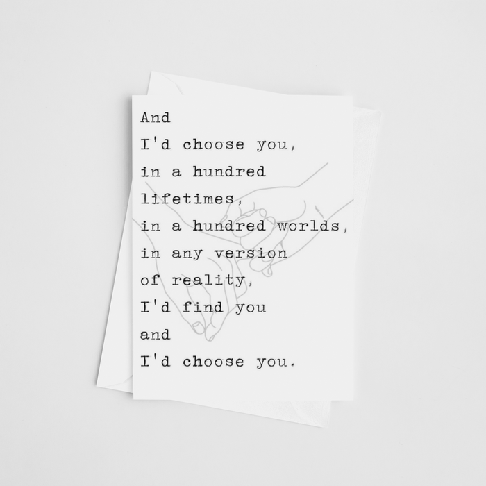 I'd Chose You - Valentine's Greeting Card