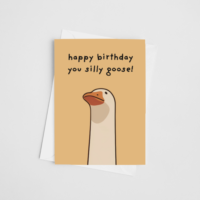 Silly Goose Birthday - Greeting Card