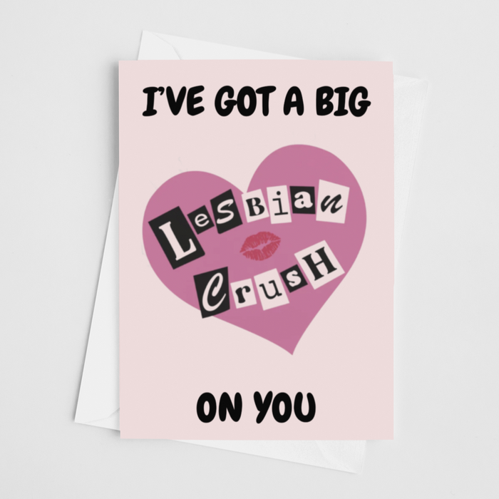 Big Lesbian Crush - Valentine's Greeting Card