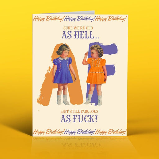 OFFENSIVE + DELIGHTFUL CARDS Old As Hell! Card