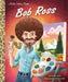 PENGUIN RANDOM HOUSE BOOK Bob Ross: A Little Golden Book Biography