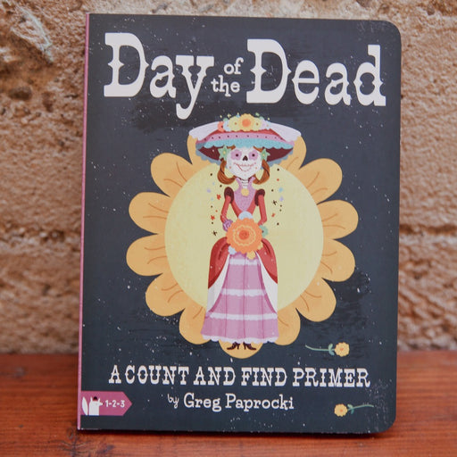 GIBBS SMITH BOOK Day of the Dead: A Count and Find Primer