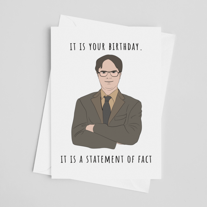 JOYSMITH CARDS It Is Your Birthday.  It Is A Statement of Fact - Dwight Greeting Card