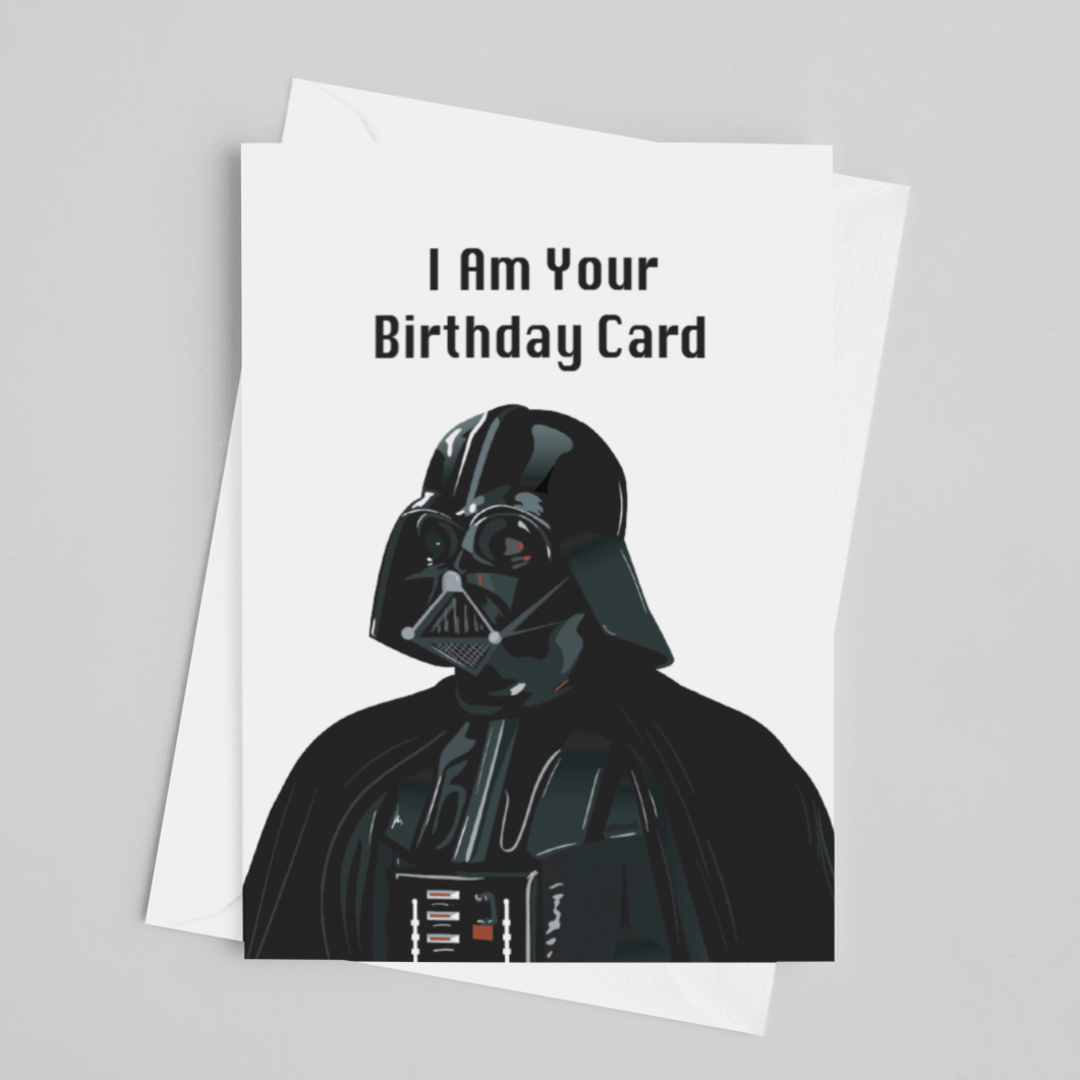 I Am Your Birthday Card - Darth Vader Card — LOCAL FIXTURE