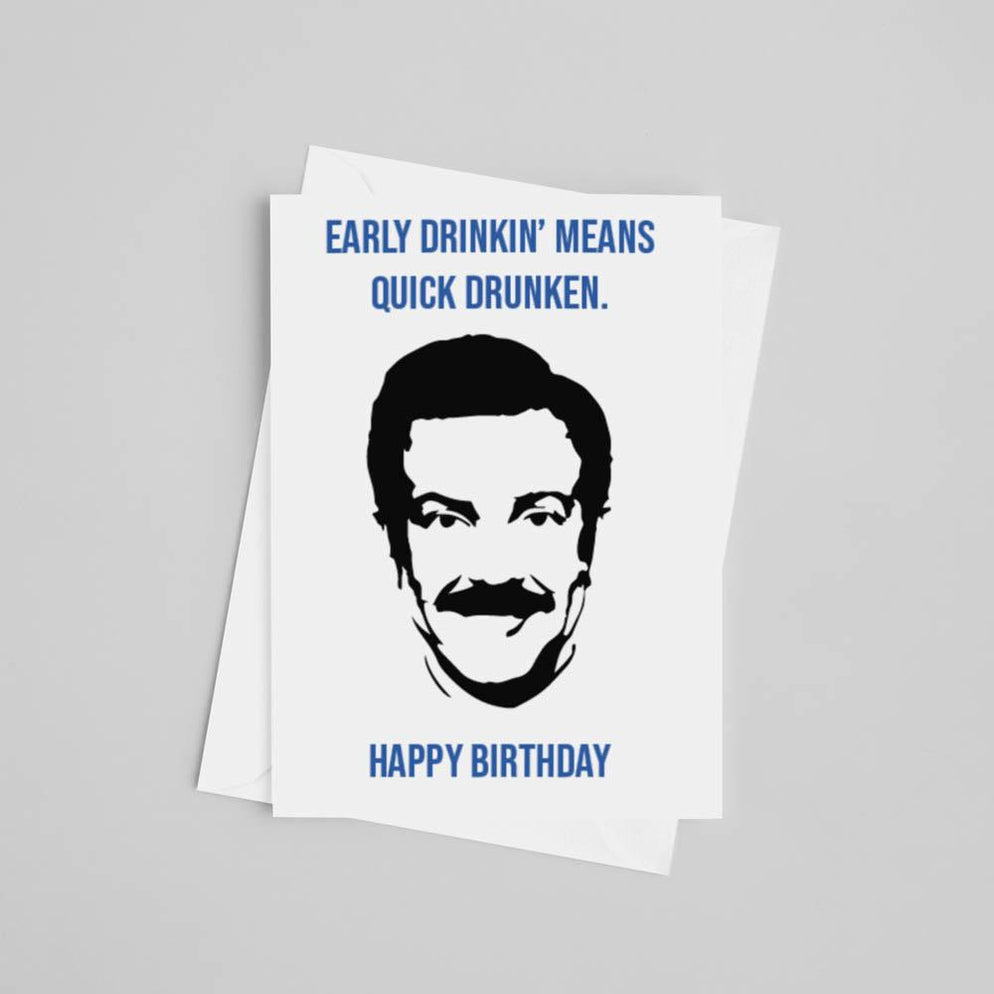 Ted Lasso Happy Birthday Greeting Card Early Drinkin — Local Fixture