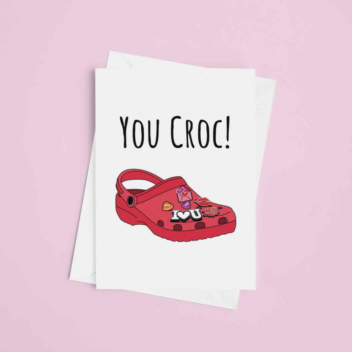 You Croc! - Valentine's Day Card — LOCAL FIXTURE