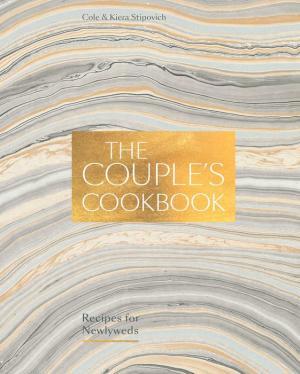 PENGUIN RANDOM HOUSE BOOK The Couple's Cookbook: Recipes for Newlyweds